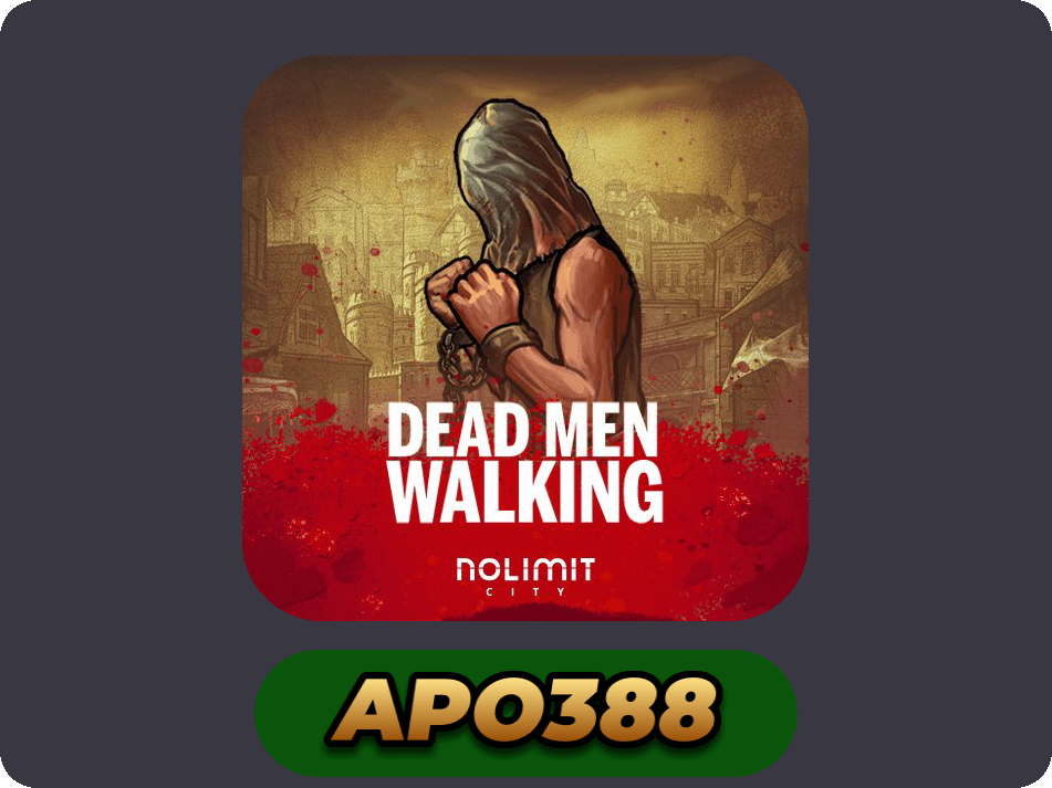 Dead Men Walking